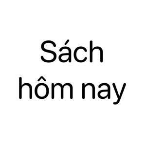 Sách hôm nay by Sách Hôm Nay