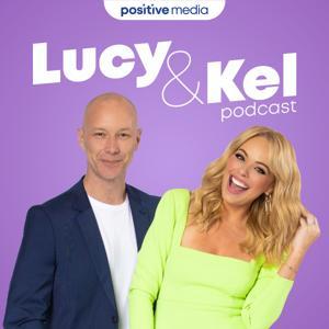 Lucy & Kel Podcast by PositiveMedia