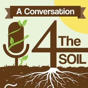 4 The Soil: A Conversation by Eric Bendfeldt