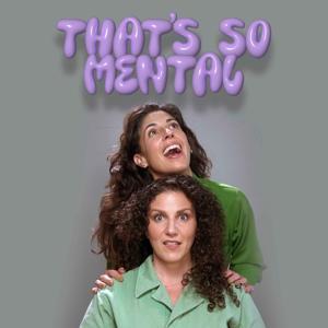 That's So Mental by Cristina Fernandez & Ilana Cohn Sullivan