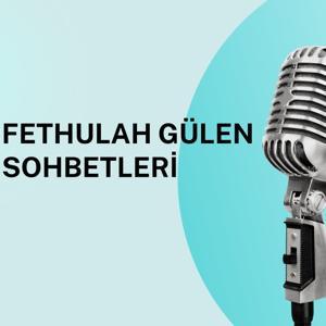 Fethullah Gülen Sohbetleri by Yavuz Turan