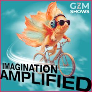 Imagination Amplified by GZM Shows