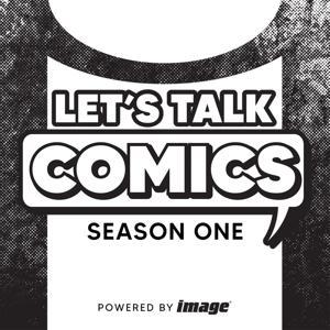 Let's Talk Comics by Jim Viscardi