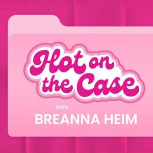 Hot On The Case by Breanna Heim