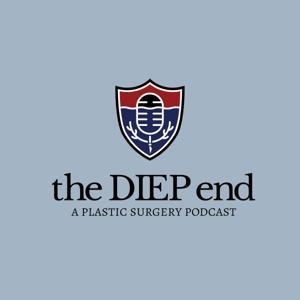 the DIEP end: A Plastic Surgery Podcast by Dr. Saïd Azoury & Dr. Harrison Davis