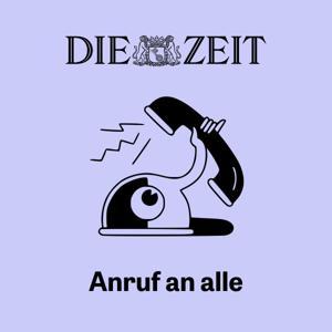 Anruf an alle by ZEIT ONLINE