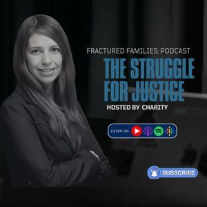 Fractured Families Podcast Fighting Parental Alienation by Charity Marie
