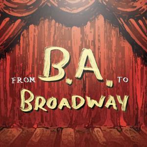 From B.A. to Broadway by Brennan Stefanik