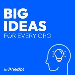 Big Ideas For Every Org by Anedot