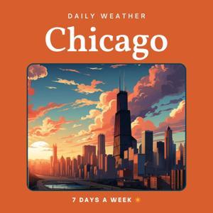 Chicago Weather Daily by Fast Foundations