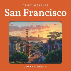 San Francisco Weather Daily by Fast Foundations