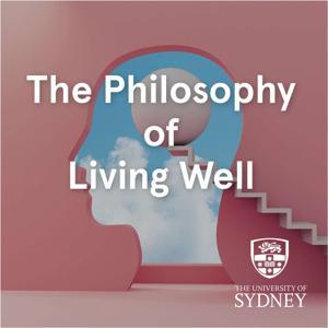 The Philosophy of Living Well by Professor Luke Russell