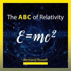 The ABC of Relativity by Bertrand Russell
