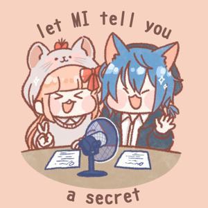 let MI tell you a secret by nemi & itsumi