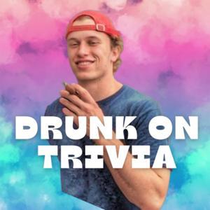 Drunk on Trivia by Christian Halstead