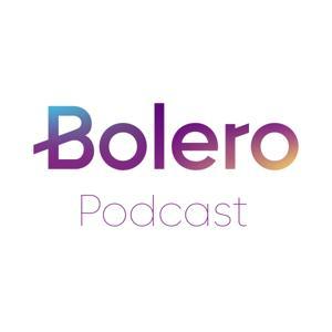 Bolero Podcast by Bolero