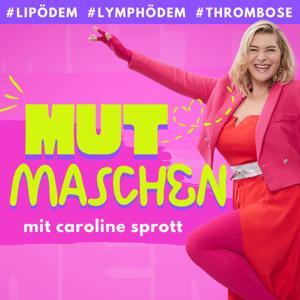 Mutmaschen - Für ein gutes Leben in Kompression by Caroline Sprott