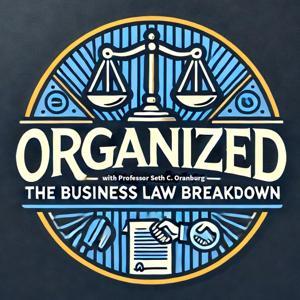 Organized: The Business Law Breakdown by bizlawbreakdown