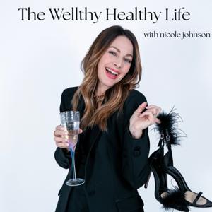 The Wellthy Healthy Life Podcast by Nicole Johnson