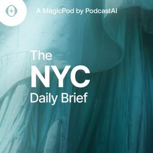 The NYC Daily Brief by PodcastAI
