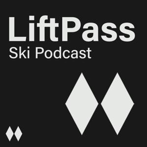 Lift Pass - Skiing and Snowboarding Podcast by Lift Pass