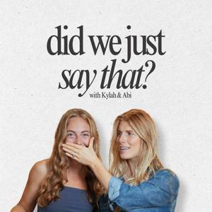 Did We Just Say That? by Kylah Smook & Abi Fernandini