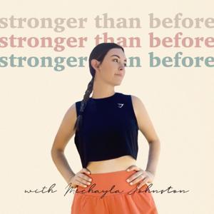 Stronger Than Before by Michayla Johnston