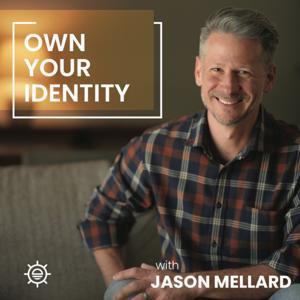 Own Your Identity by Jason Mellard