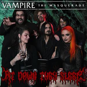 At Dawn They Sleep: A Vampire The Masquerade Podcast by Andrew Parker
