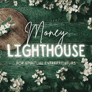 Money Lighthouse Podcast For Spiritual Entrepreneurs by Michel Ai Reavis