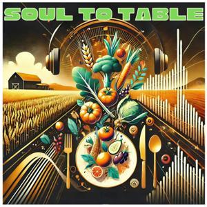 Soul to Table by Ryan Lacy