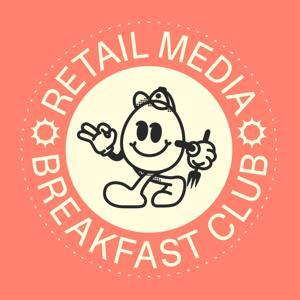 Retail Media Breakfast Club by Kiri Masters