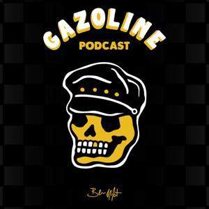 Gazoline Podcast by Ben Milot