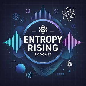 Entropy Rising by Jacob and Lucas