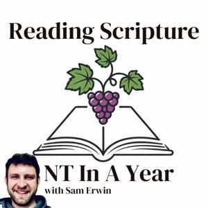 Reading Scripture: New Testament In A Year by Sam Erwin