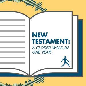 New Testament: A Closer Walk in One Year by Walk Thru The Bible