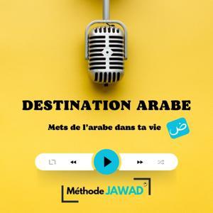 Destination arabe by Méthode Jawad