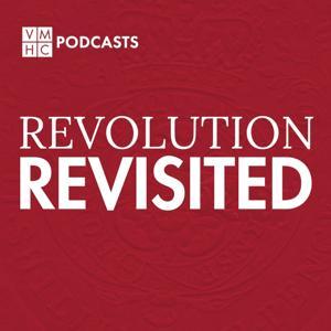 Revolution Revisited by Virginia Museum of History & Culture