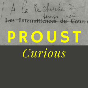 Proust Curious by Emma Claussen and Hannah Weaver