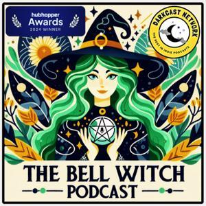 The Bell Witch Podcast by Swailes