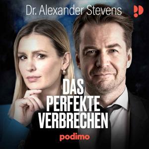 Dr. Alexander Stevens – Das perfekte Verbrechen by Podimo