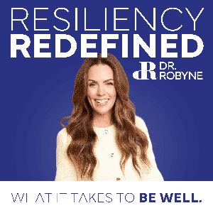 Resiliency Redefined by Dr. Robyne Hanley-Dafoe
