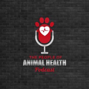 The People of Animal Health Podcast by Stacy Pursell