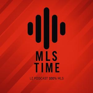 MLS TIME - Le Podcast 100% MLS by Neilime