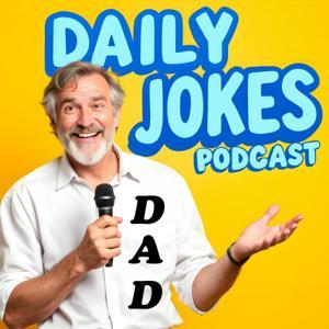 Daily Dad Jokes Podcast by Dad Jokes Podcast