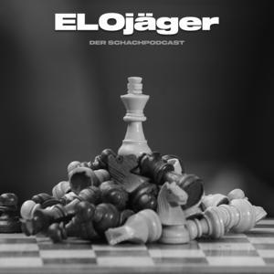 ELOjäger - Der Schachpodcast by David und Sebastian
