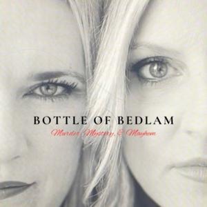 Bottle of Bedlam by Bottle of Bedlam