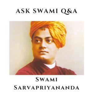AskSwami Q&A - Swami Sarvapriyananda by Vedanta Society of New York