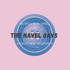 The Navel Gays by Tali Botz and Aaron Terrell