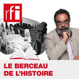 Le Berceau de l'Histoire by RFI